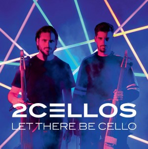 CD 2CELLOS - LET THERE BE CELLO CD 2CELLOS - LET THERE BE CELLO