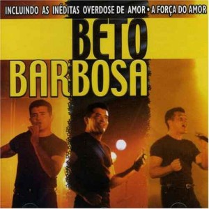 CD BETO BARBOSA - OVERDOSE DE AMOR CD BETO BARBOSA - OVERDOSE DE AMOR