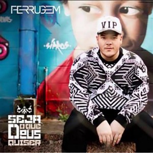 CD FERRUGEM - SEJA O QUE DEUS QUISER CD FERRUGEM - SEJA O QUE DEUS QUISER