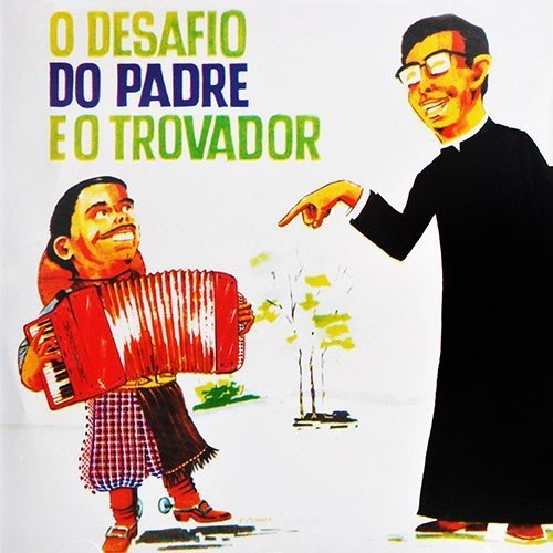 CD GILDO DE FREITAS - DESAFIO DO PADRE E O TROVADOR