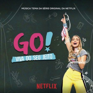 CD GO! VIVA DO SEU JEITO - TRIILHA SONORA DO SERIADO CD GO! VIVA DO SEU JEITO - TRIILHA SONORA DO SERIADO