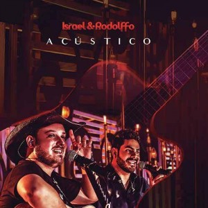 CD ISRAEL & RODOLFFO - ACUSTICO CD ISRAEL & RODOLFFO - ACUSTICO