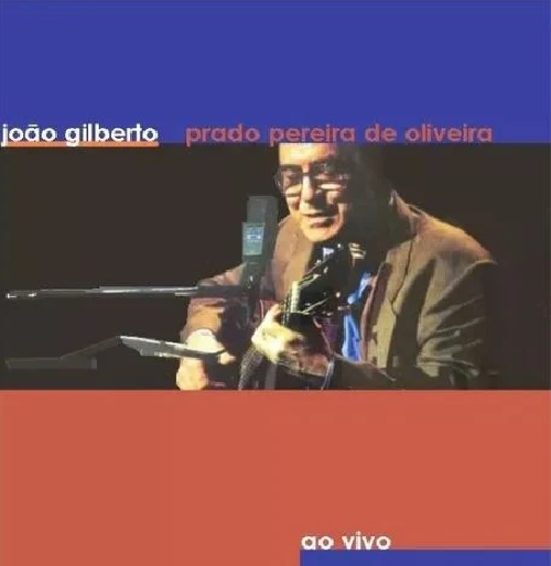 CD JOAO GILBERTO - JOÃO GILBERTO PRADO PEREIRA DE OLIVEIRA