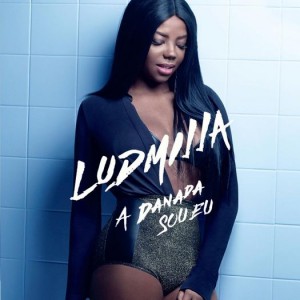 CD LUDMILLA - A DANADA SOU EU CD LUDMILLA - A DANADA SOU EU