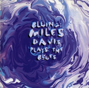 CD MILES DAVIS - BLUING: PLAYS THE BLUES (2012) CD MILES DAVIS - BLUING: PLAYS THE BLUES (2012)