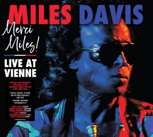CD MILES DAVIS - MERCI MILES! LIVE AT VIENNE (DUPLO - 2 CDS) - PRÉ-VENDA LANÇAMENTO 25/06 CD MILES DAVIS - MERCI MILES! LIVE AT VIENNE (DUPLO - 2 CDS) - PRÉ-VENDA LANÇAMENTO 25/06