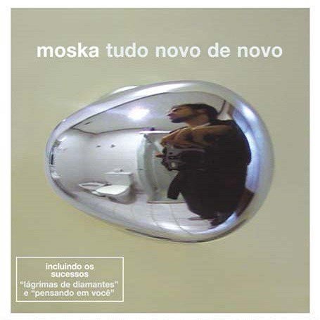 CD MOSKA - TUDO NOVO DE NOVO