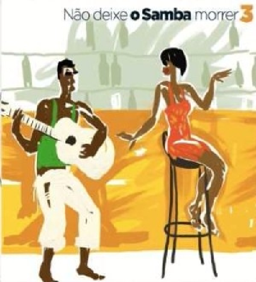 CD NÃO DEIXE O SAMBA MORRER - VOL. 3