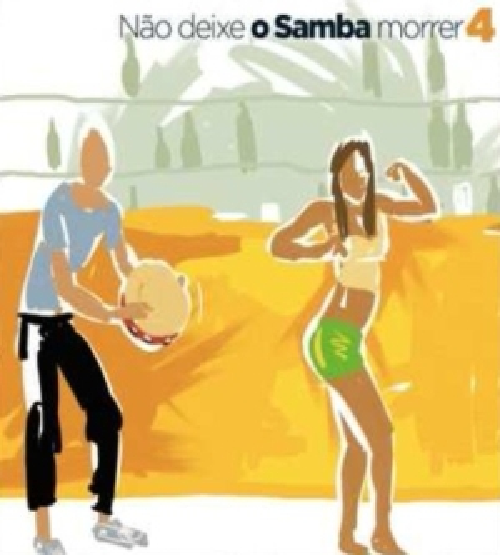 CD NÃO DEIXE O SAMBA MORRER - VOL. 4
