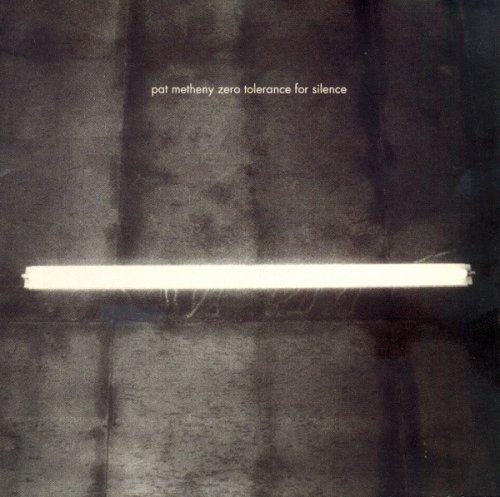 CD PAT METHENY - ZERO TOLERANCE FOR SILENCE