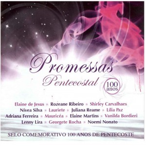 CD PROMESSAS PENTECOSTAL - ELAINE DE JESUS, ROZEANE RIBEIRO, SHIRLEI CARVALHAES E OUTROS CD PROMESSAS PENTECOSTAL - ELAINE DE JESUS, ROZEANE RIBEIRO, SHIRLEI CARVALHAES E OUTROS