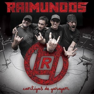 CD RAIMUNDOS - CANTIGAS DE GARAGEM CD RAIMUNDOS - CANTIGAS DE GARAGEM