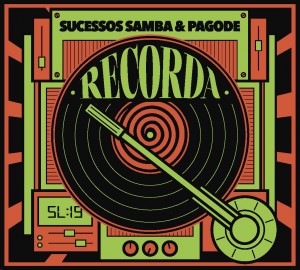 CD RECORDA SUCESSOS – SAMBA & PAGODE CD RECORDA SUCESSOS – SAMBA & PAGODE