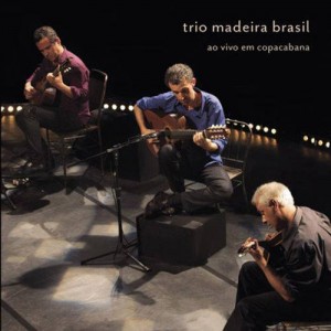 CD TRIO MADEIRA BRASIL - AO VIVO EM COPACABANA CD TRIO MADEIRA BRASIL - AO VIVO EM COPACABANA
