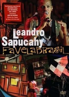 DVD LEANDRO SAPUCAHY - FAVELA BRASIL 1 DVD LEANDRO SAPUCAHY - FAVELA BRASIL 1