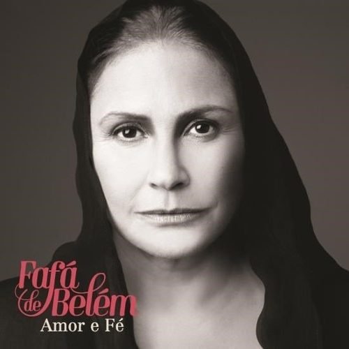 CD FAFÁ DE BELEM - AMOR E FÉ