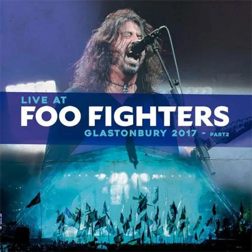 LP VINIL FOO FIGTHERS LIVE AT GLASTONBURY 2017 - VOL 2