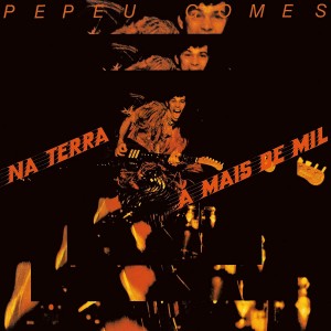 LP VINIL PEPEU GOMES - NA TERRA A MAIS DE MIL LP VINIL PEPEU GOMES - NA TERRA A MAIS DE MIL