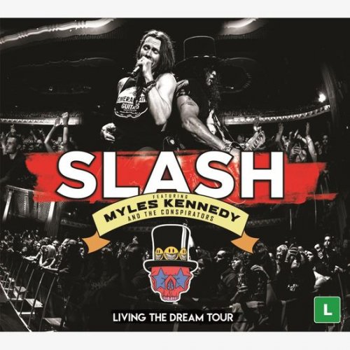 SLASH, MYLES KENNEDY - LIVING THE DREAM TOUR 1 DVD e 2 CDs