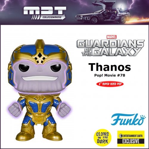 Funko Pop - Guardians of the Galaxy - Thanos #78 6" GLOWS EE Exclusive